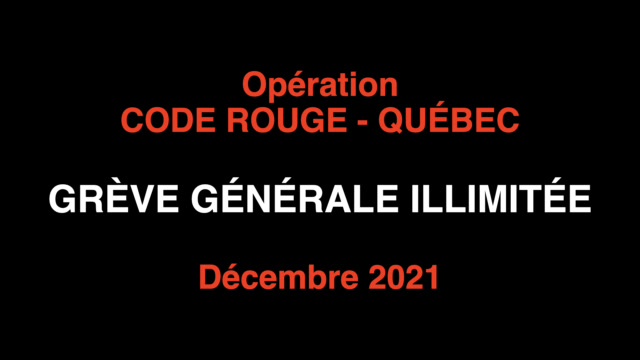 CODE ROUGE QUÉBEC : PRÉPAREZ-VOUS À LA GRÈVE GÉNÉRALE