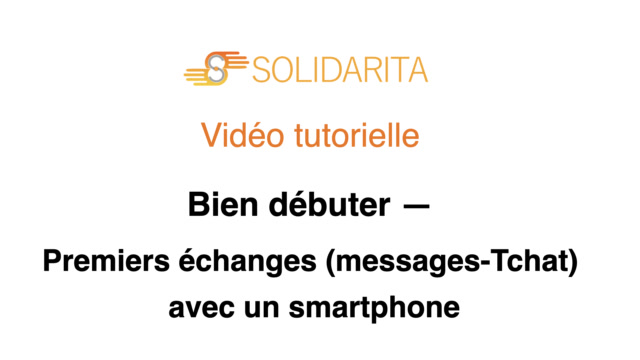[Smartphone] Tuto 10 - Tchat et message via smartphone